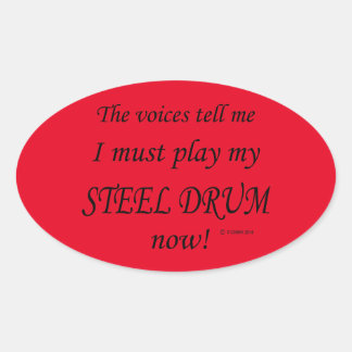 Stahltrommel-Stimmen sagen, muss Oval-Sticker spie Ovaler Aufkleber