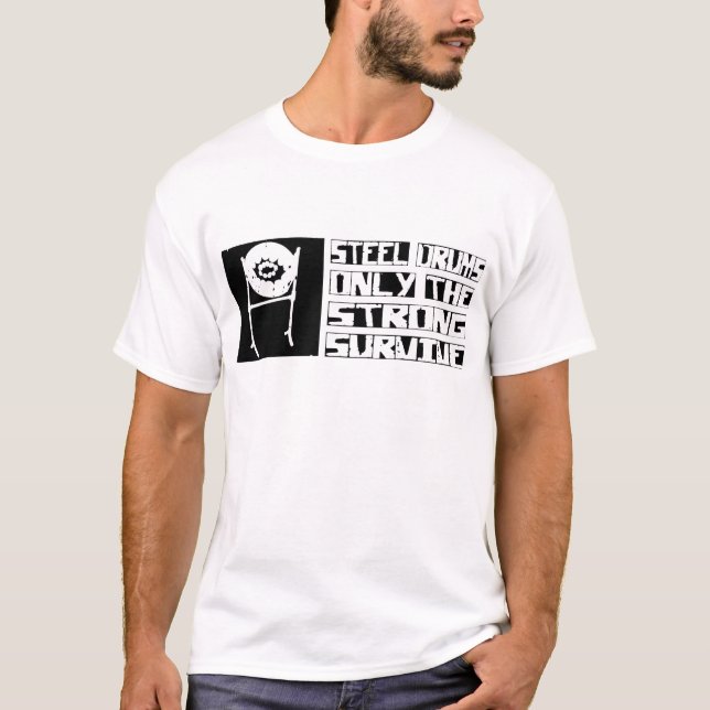Stahltrommel überleben T-Shirt (Vorderseite)