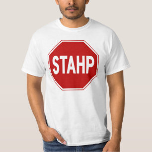 STAHP!  Zeichen T-Shirt