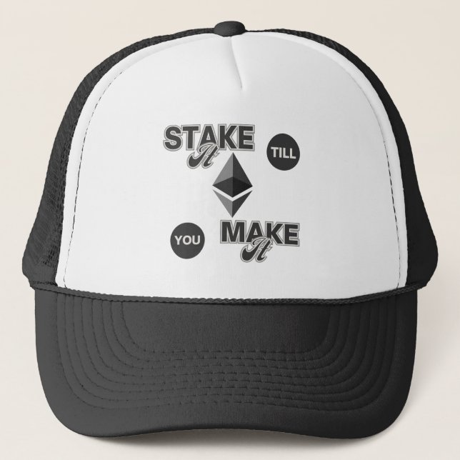 Stake it to make it™ Ethereum Crypto grind Truckerkappe (Vorderseite)
