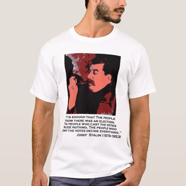 Stalin auf der Abstimmung T-Shirt (Vorderseite)