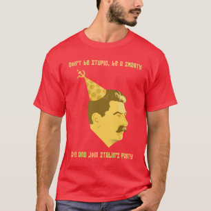 Stalin-Geburtstags-PartySpoof T-Shirt