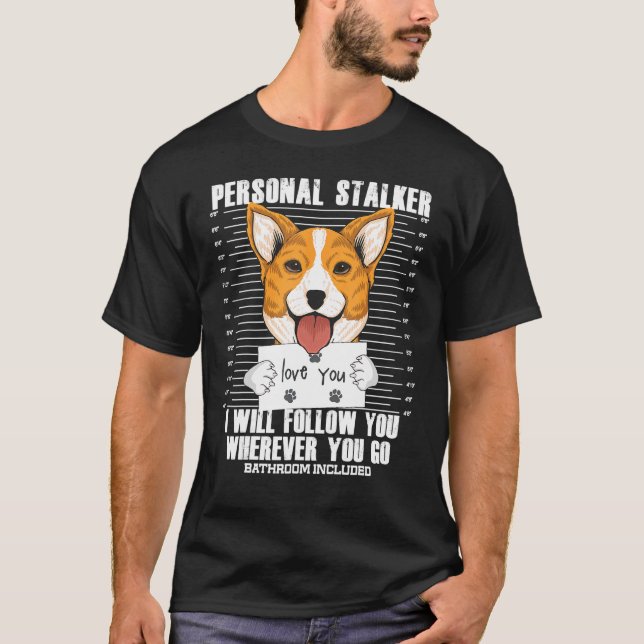 Stalker Corgi Vater Mutter Hund T-Shirt (Vorderseite)