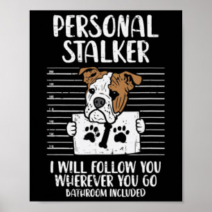 Stalker English Bulldog Fun Poster