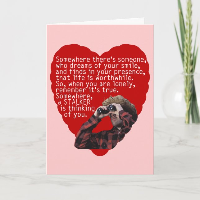 Stalker - Funny Valentinstag Feiertagskarte (Vorderseite)