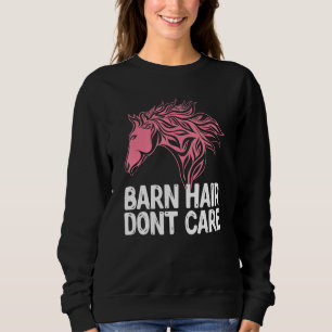 Stallhaar Dont Care Tierpferd Sweatshirt