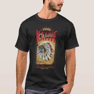 Stamm der Caparaz-Indianer-Amerikanische Ureinwohn T-Shirt