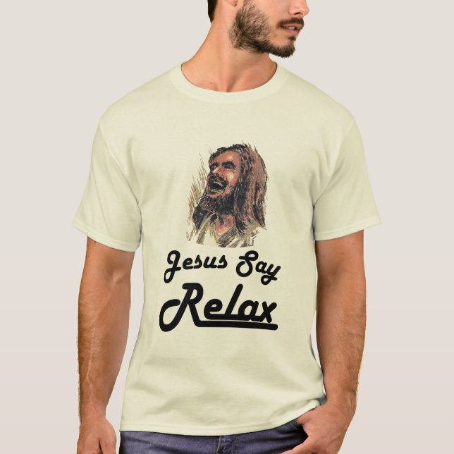 Stämmiges Gnar - Jesus sagen sich entspannen T-Shirt (Vorderseite)