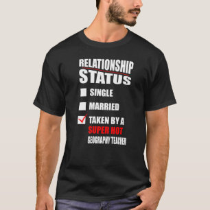 Stand der Beziehungen: Von Geografie-Lehrer Val T-Shirt