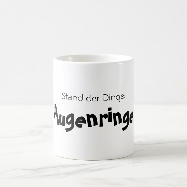 Stand der Dinge: Augenringe! Kaffeetasse (Mittel)