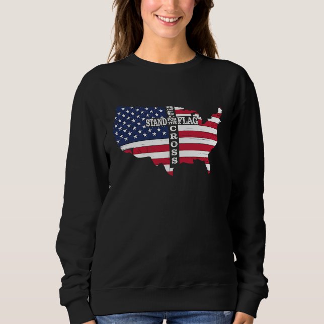Stand For The Flag Kneel For The Cross Patriot Chr Sweatshirt (Vorderseite)