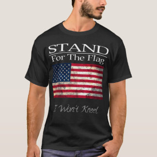 Stand für die Flagge knie ich nicht T-Shirt