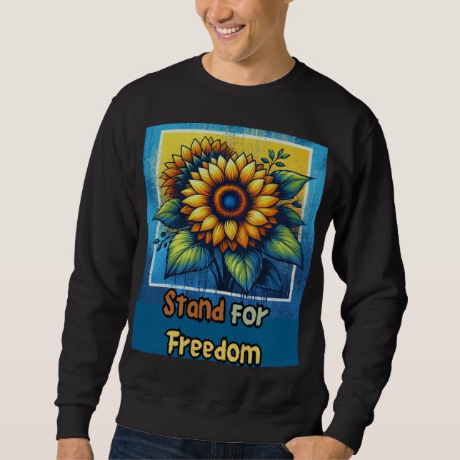 Stand für Freiheit - kühne Sonnenblumen-Hommage Sweatshirt (Vorderseite)