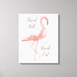 Stand hoch   Flamingo inspirierende Wandkunst Leinwanddruck