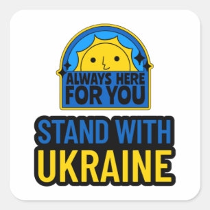 STAND MIT DER UKRAINE - IMMER HIER FÜR SIE QUADRATISCHER AUFKLEBER