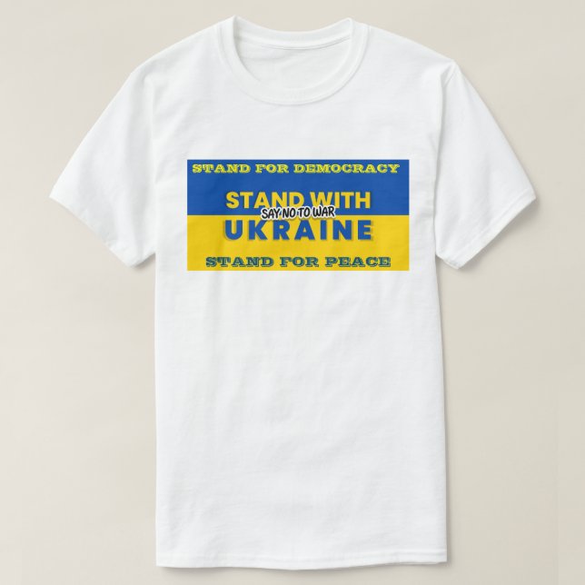 STAND MIT DER UKRAINE - NEIN ZUM KRIEG SAGEN T-Shirt (Design vorne)