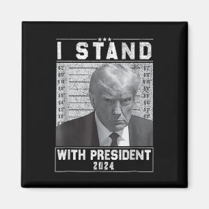 Stand mit Präsident 2024-Trumpf Mugshot I Stand Wi Magnet