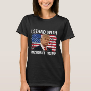 Stand Präsident Trump - amerikanische Flagge Trump T-Shirt