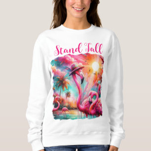 Stand Tal Tropical Pink Flamingos Palm Trees Sun Sweatshirt