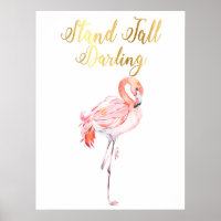 Stand Tall Darling | Flamingo | Drucken | Poster
