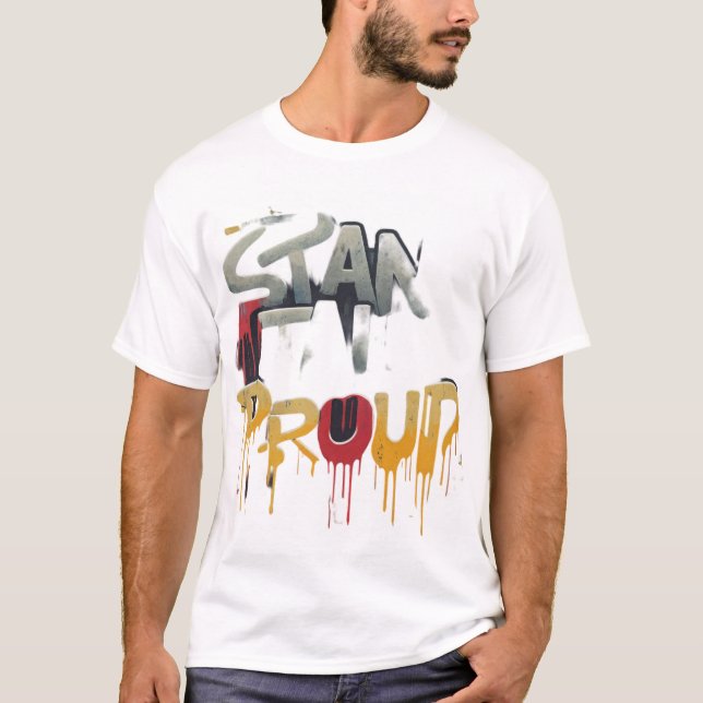 Stand Tall Proud T-Shirt (Vorderseite)