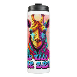 Stand Tall und Shine Bright coole Giraffe Thermosbecher