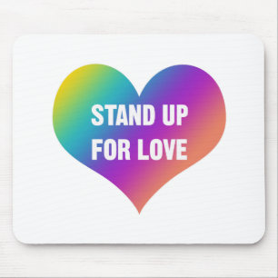 Stand Up for Love (Rainbow Heart) Mousepad