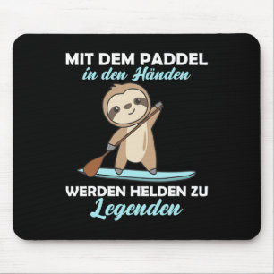 Stand Up Paddles Mit Faultier Lustiges Tier Paddli Mousepad