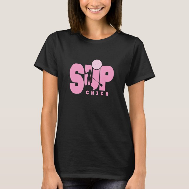 Stand Up Paddling Sup Chick T-Shirt (Vorderseite)