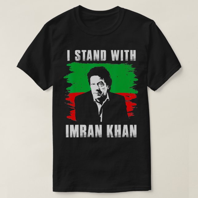Stand zu Imran Khan PTI Party Pakistan Unterstützu T-Shirt (Design vorne)