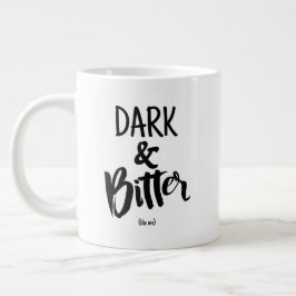 Standard Mug - Dark & Bitter Jumbo-Tasse