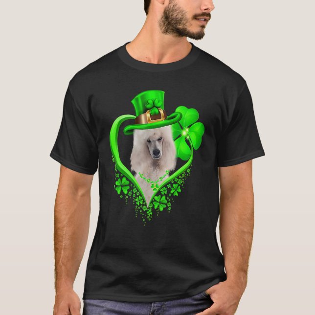 Standard Poodle Dog St Patricks Day Lover Irish Sh T-Shirt (Vorderseite)