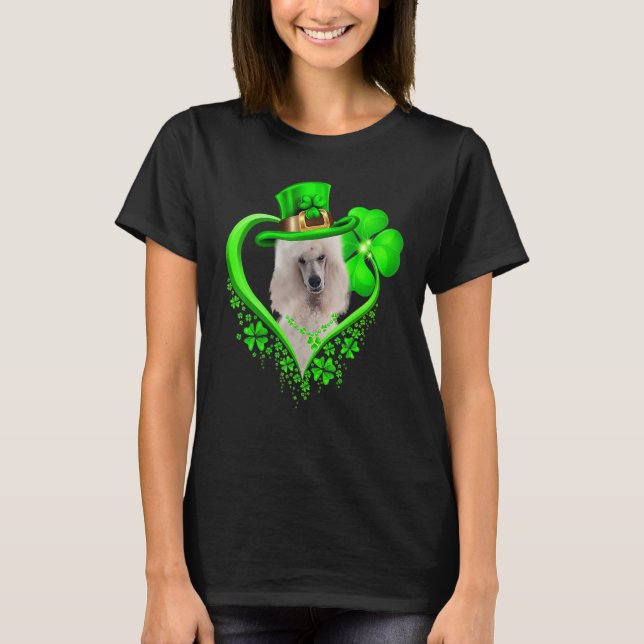 Standard Poodle Dog St Patricks Day Lover Irish Sh T-Shirt (Vorderseite)