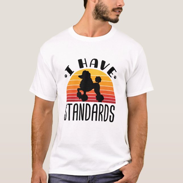 Standard Poodle I hat Standards T-Shirt (Vorderseite)