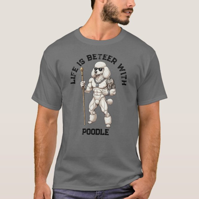 Standard Poodle , muscular, tattooed, bodybuilder T-Shirt (Vorderseite)