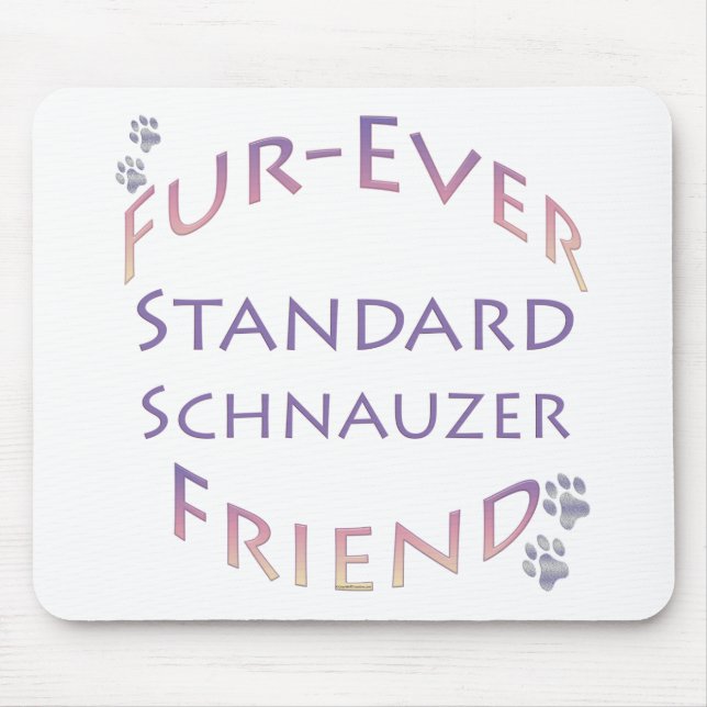 Standard Schnauzer Furever Friend Mousepad (Vorne)