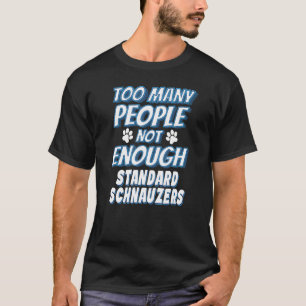 Standard Schnauzer Rasse Hund Antisozial T-Shirt
