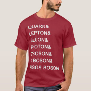 Standardmodellpartikel Higgs Boson Physics T-Shirt