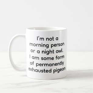 Ständig Erschöpfte Taube Lustiger Kaffeebecher Kaffeetasse