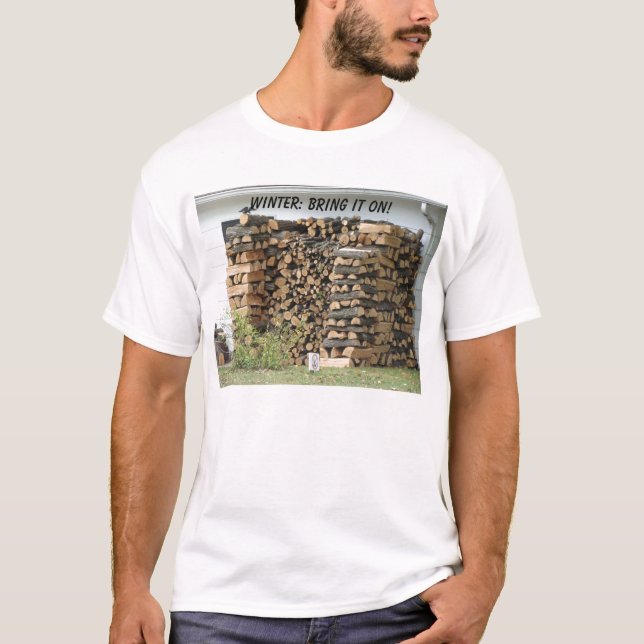 StaplungsWoodpile, WINTER: HOLEN SIE IHN AN! T-Shirt (Vorderseite)