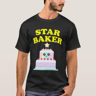 Star Baker British Baking Show Geschenke Backen T T-Shirt