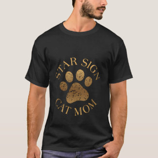 Star Sign Cat Mama Funny Astrologie Zodiac Sign Ca T-Shirt