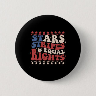 Star Stripes and Equal Rights Patriotic 4. Jul Button