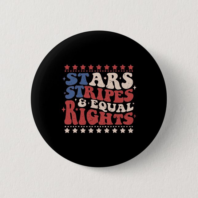 Star Stripes and Equal Rights Patriotic 4. Jul Button (Vorderseite)