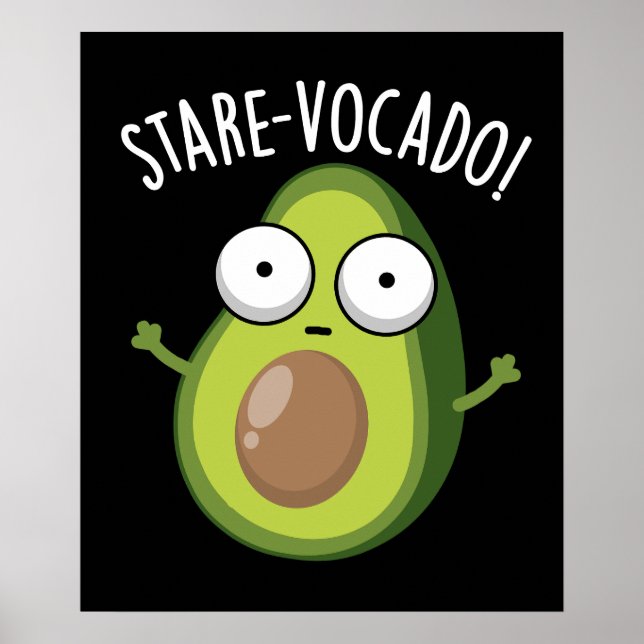 Stare-vocado Funny Avocado Pun Dark BG Poster (Vorne)