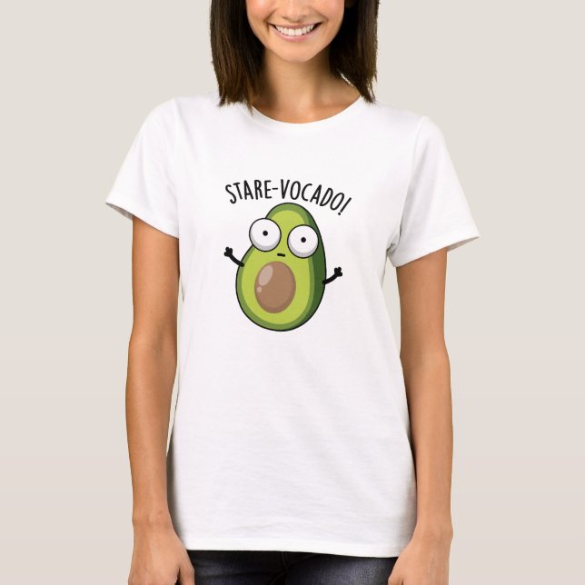 Stare-vocado Funny Avocado Pun T-Shirt (Vorderseite)