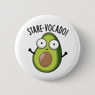 Stare-vocado Funny Avocado Puns Button