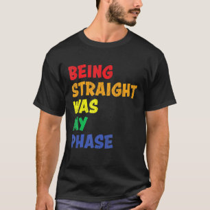 Staright war mein Stolz in der Phase Transgender L T-Shirt