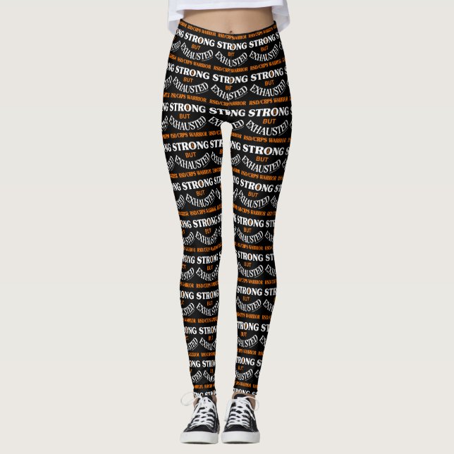 STARK, ABER ERSCHÖPFT... RSD/CRPS LEGGINGS (Vorderseite)