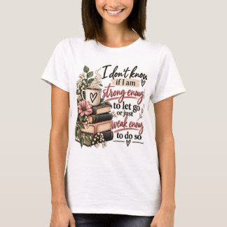 Stark genug, um loszulassen Cozy Book Stack T-Shirt